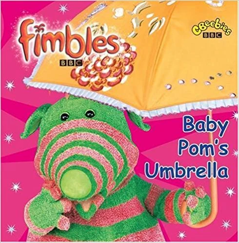 Fimbles : Baby Pom's Umbrella Fimbles : Baby Pom's Umbrella
