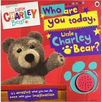Little Charley Bear: Who are you today, Charley Bear? Sound Book - كتب ليدي بيرد