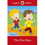 Ladybird Readers Starter Level A : The Fun Run SB - Ladybird Books