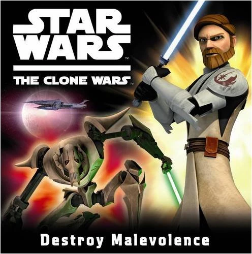 Star Wars The Clone Wars: Destroy Malevolence Star Wars The Clone Wars: Destroy Malevolence