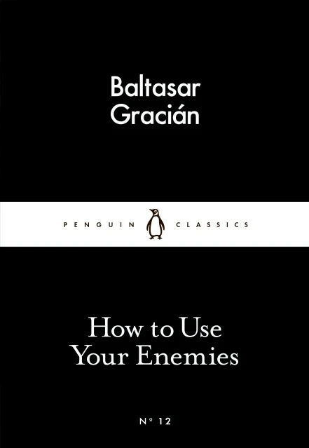 Penguin Little Black Classics, How to Use Your Enemies, 64 Pages - Penguin