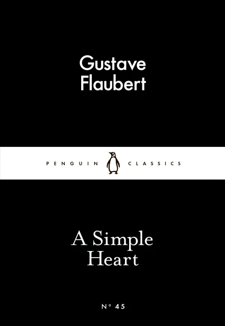 Penguin Little Black Classics, A Simple Heart, 64  Pages - Penguin