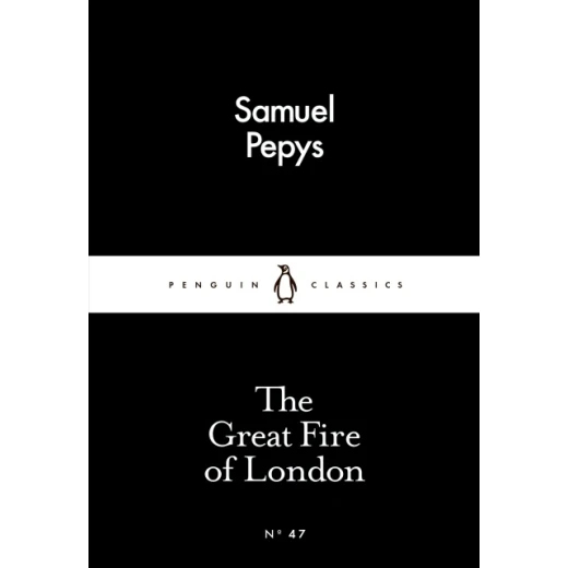 Penguin Little Black Classics, The Great Fire of London, 64 Pages Penguin Little Black Classics, The Great Fire of London, 64 Pages