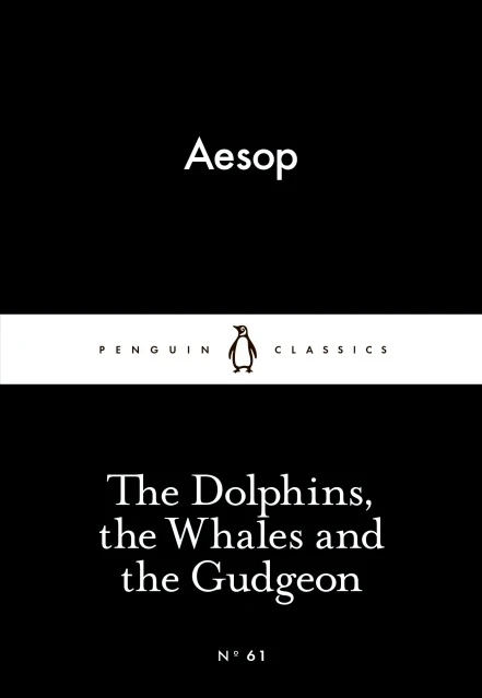 Penguin Little Black Classics, The Dolphins, the Whales and the Gudgeon, 64  Pages - بينجوين