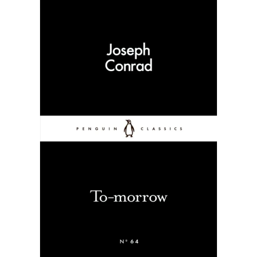 Penguin Little Black Classics, To-morrow, 64 Pages Penguin Little Black Classics, To-morrow, 64 Pages