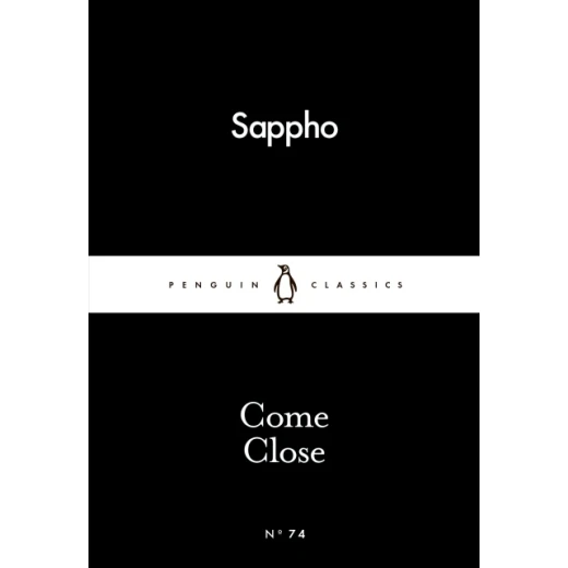 Penguin Little Black Classics, Come Close, 64 Pages Penguin Little Black Classics, Come Close, 64 Pages