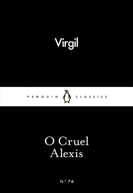 Penguin Little Black Classics, O Cruel Alexis, 64  Pages - Penguin