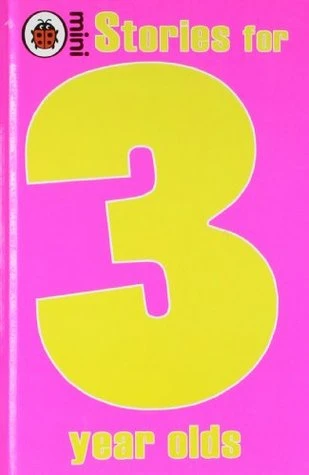 Stories for 3 Year Olds Stories for 3 Year Olds