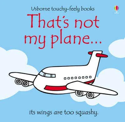 Usborne That's Not My Plane - Usborne Touchy-Feely Books Usborne That's Not My Plane - Usborne Touchy-Feely Books