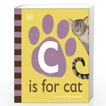 DK Books Publisher Book: ( C ) Is For Cat - DK Books
