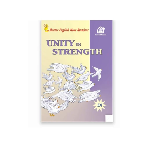 Dar Al Manhal Better Reader 5A : Unity Is Strength, 16 Pages Dar Al Manhal Better Reader 5A : Unity Is Strength, 16 Pages