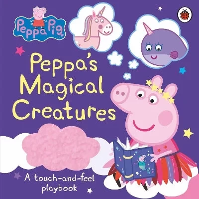 Peppa Pig's Magical Creatures Touch and Feel Board Book for Babies and Toddlers: Interactive Sensory Exploration with 2D Textures and Engaging Illustrations for Early Learning Peppa Pig's Magical Creatures Touch and Feel Board Book for Babies and Toddlers: Interactive Sensory Exploration with 2D Textures and Engaging Illustrations for Early Learning