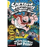 Captain Underpants Book: Wrath of the Wicked Wedgie Woman, Hilarious Adventure for Kids