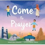Children's Educational Book Come to Prayer Teaches 4-8 Year Olds Simple Language Attractive Illustrations Fosters Daily Practice of Values Encourages Understanding