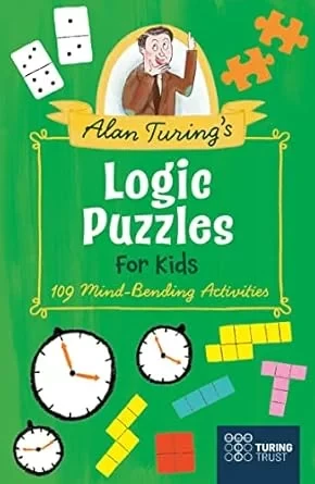 Alan Turing's Logic Puzzles for Kids Educational Book, Critical Thinking Development Alan Turing's Logic Puzzles for Kids Educational Book, Critical Thinking Development
