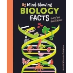 Book: 81 Mind Blowing Biology Facts for Kids, Discovering Living Things and Nature