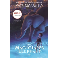 The Magician's Elephant Book Hardcover Edition for Children, A Journey of Hope and Wonder, Based on the Novel by Kate DiCamillo
