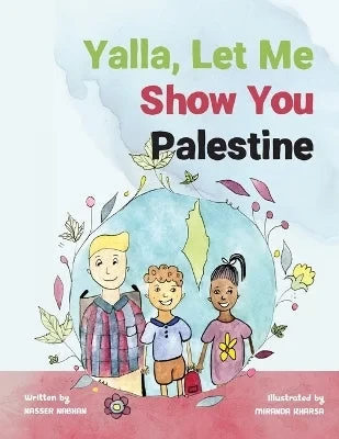 Yalla Let Me Show You Palestine Children's Book Educational History Culture 5 to 9 Years Old - Image 2