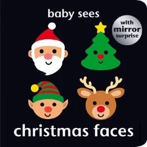 Baby Sees Christmas Faces Deluxe Padded Board Book, High Contrast Illustrations, Festive Expressions Baby Sees Christmas Faces Deluxe Padded Board Book, High Contrast Illustrations, Festive Expressions