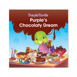 Purple’s Chocolaty Dream, A Fun Illustrated Storybook About Healthy Eating and Self-Control for Kids Ages 3–8, From Purple Turtle's My First Library Series
